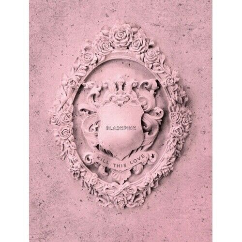 BLACKPINK<kill this love></kill>
