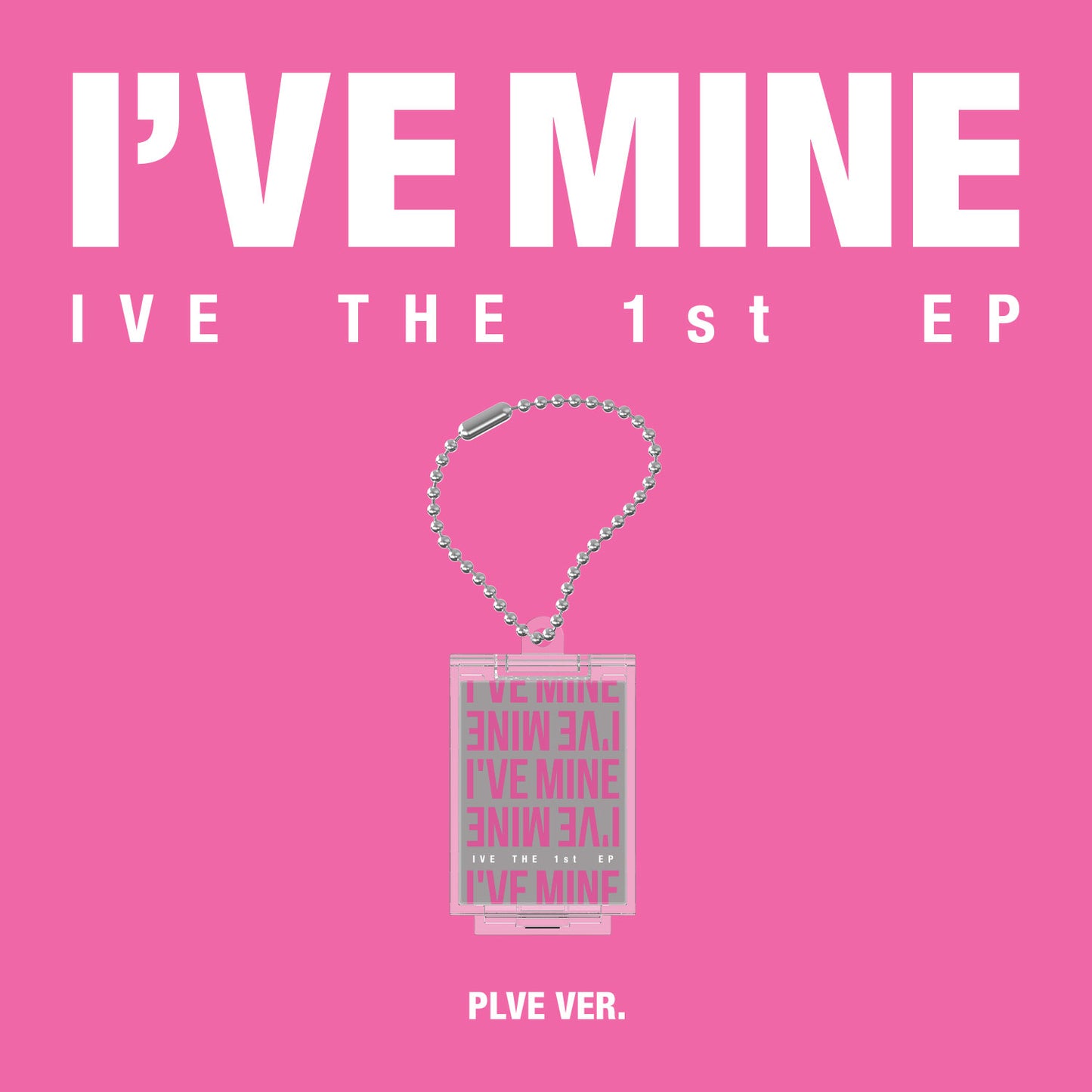 IVE <I'VE MINE> PLVE VER