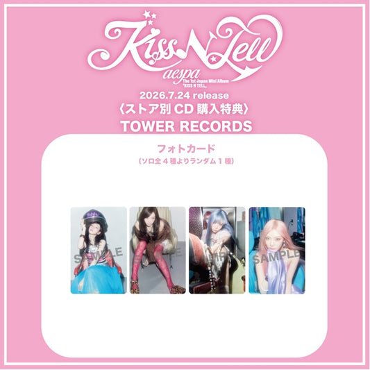 AESPA <KISS N TELL> 1st Japan Mini Album Limited Edition Ver TOWER RECORDS POB (RANDOM 1EA)
