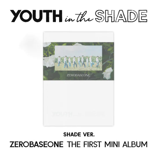 ZEROBASEONE <YOUTH IN THE SHADE>