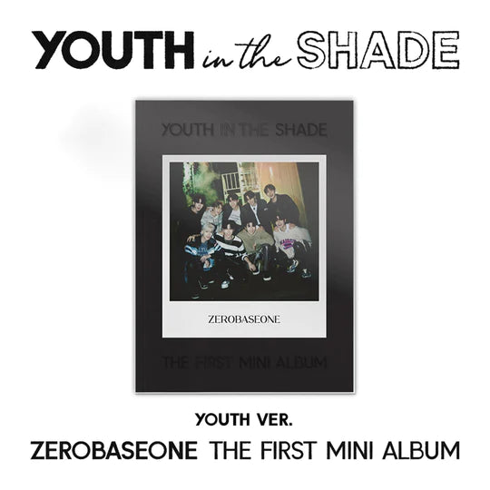 ZEROBASEONE <YOUTH IN THE SHADE>