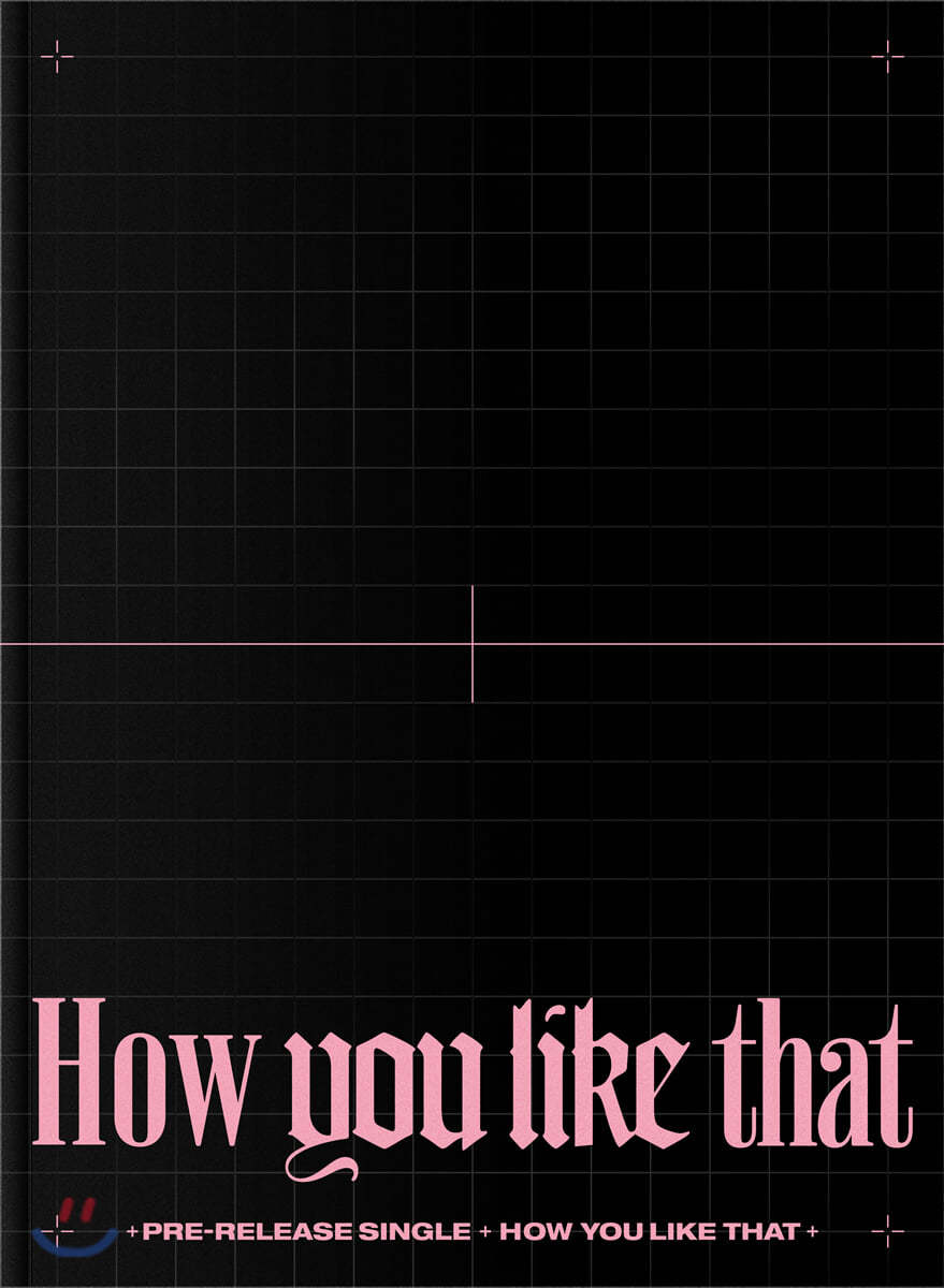 BLACKPINK <HOW YOU LIKE THAT>