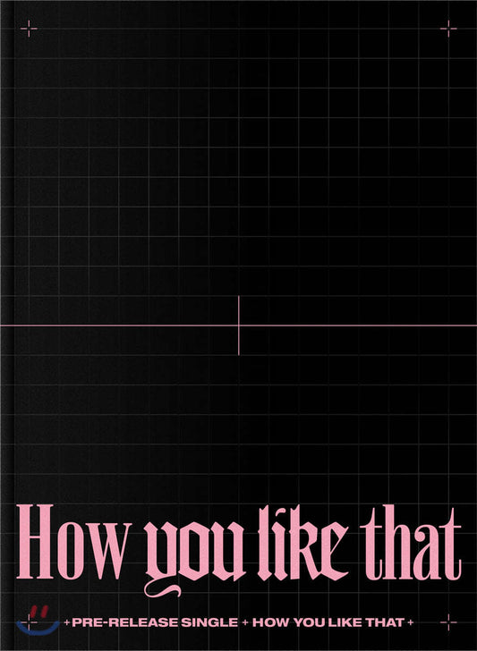 BLACKPINK <HOW YOU LIKE THAT>