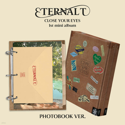 [PREORDER] CLOSE YOUR EYES <ETERNALT> PHOTOBOOK VER