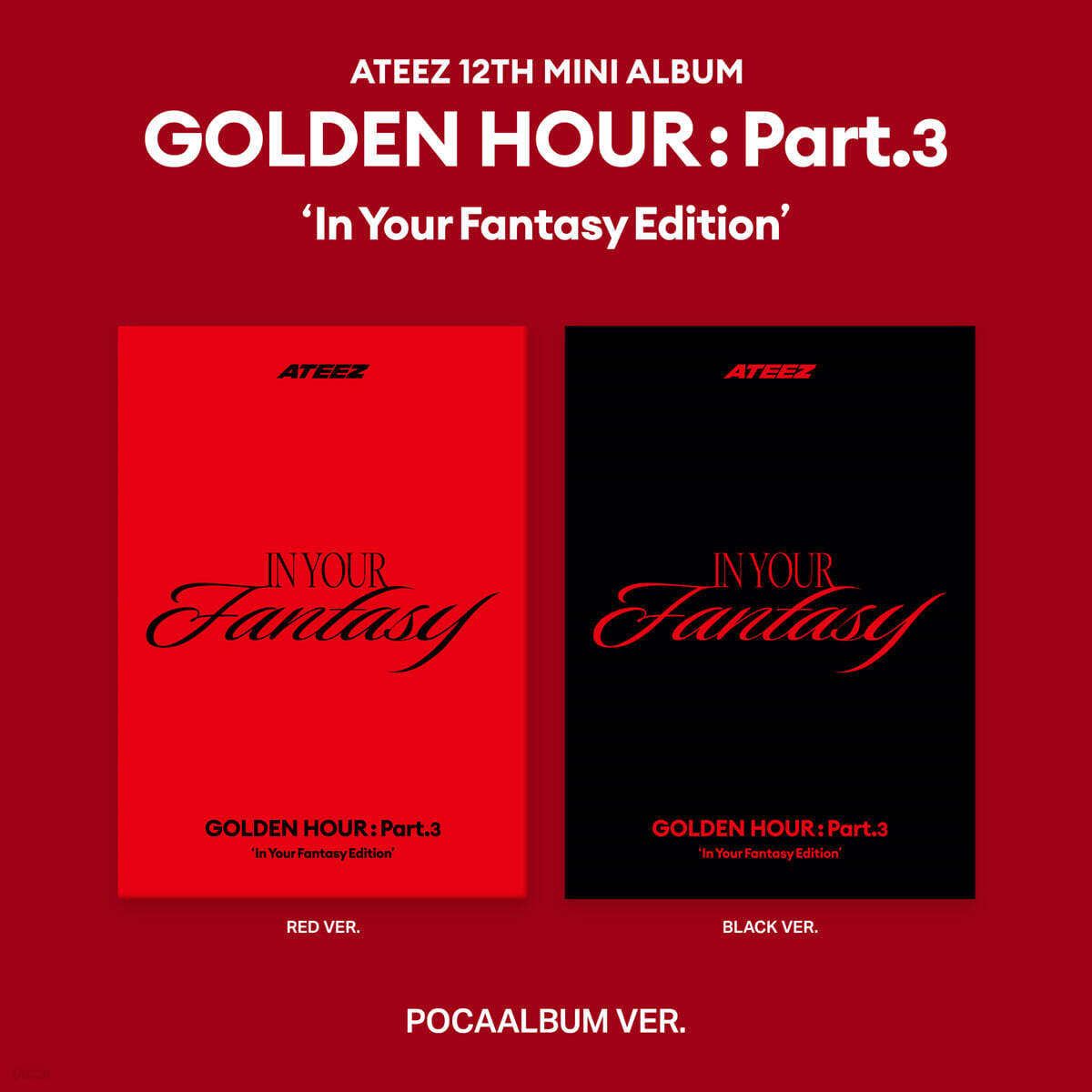 ATEEZ<golden hour part.3 in your fantasy edition :=""></golden>
