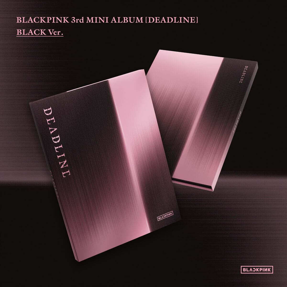 BLACKPINK <DEADLINE>