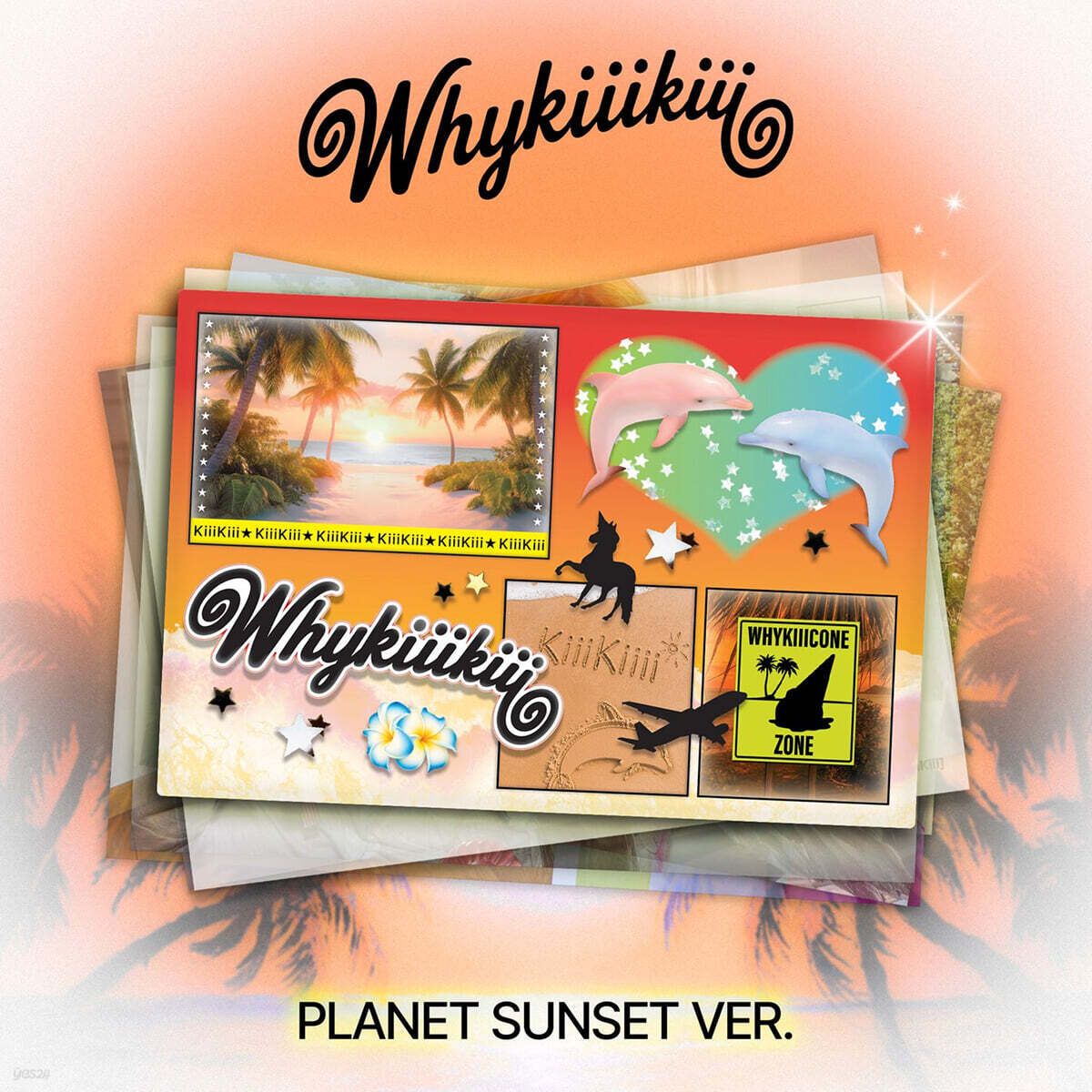 [PREORDER] KiiiKiii [WhyKiiiKiii] PLANET SUNSET VER